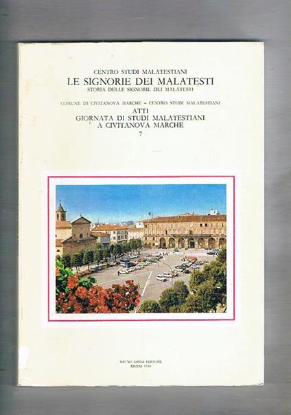 Atti n° 7 giornata di studi Malatestiani a Civitanova Marche - copertina