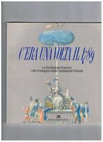 C'era una volta il 1789. La Rvioluzione Francese: libri - immagini - atelier - animazione teatrale