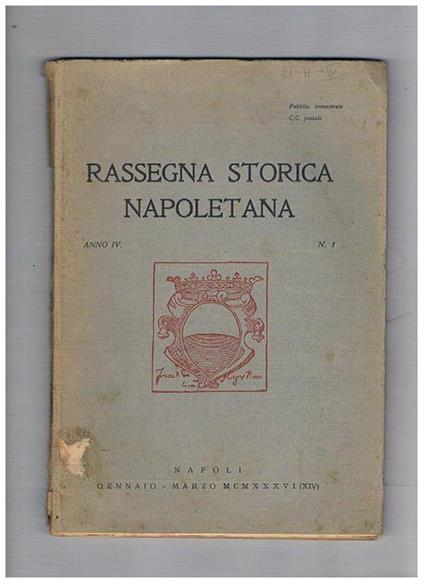 Rassegna storica napoletana anno IV n° 1 1936. I partiti politici del risorgimento Carlo Pisacane pensatore politico e teorico della guerra un grande amico dell'Italia Alberto De Berzeviczy ecc - copertina