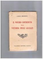 Il nostro contributo alla vittoria degli alleati