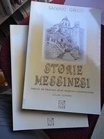Storie messinesi Messina dalle origini al medioevo, dal medioevo all'età moderna e contemporanea