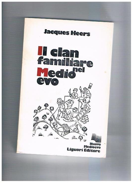 Il clan familiare nel Medioevo - Jacques Heers - copertina