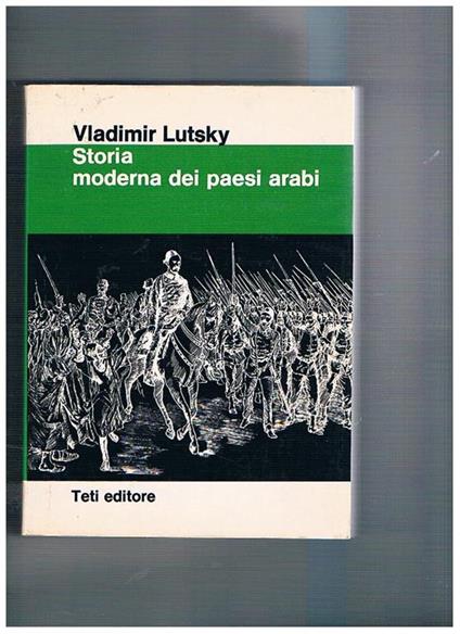 Storia moderna dei paesi arabi. A cura di Massimo Massara - Vladimir Lutsky - copertina