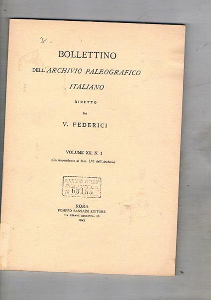 Bullettino dell'archivio paleografico italiano. vol. XII fasc. 1 corrispondente al fasc. LVI dell'archivio. Ristampa anastatica dell'edizione del 1943 - copertina