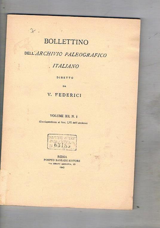 Bullettino dell'archivio paleografico italiano. vol. XII fasc. 1 corrispondente al fasc. LVI dell'archivio. Ristampa anastatica dell'edizione del 1943 - copertina