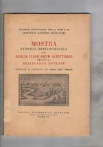 Mostra storico bibliografica dei Rerum Italicarum Scriptores presso la biblioteca Estense. In occasione del secondo centemario della morte di L. A. Muratori