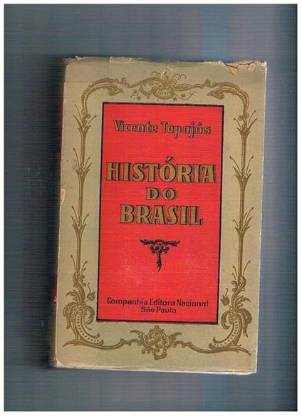 Història do Brasil - Vicente Tapajos - copertina