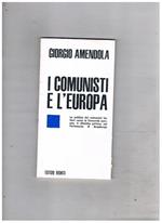 I comunisti e l'Europa. La politica verso la Comunità europea