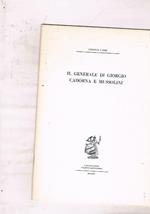 Il generale Di Giorgio Cadorna e Mussolini. Estratto dal fascicolo n° 4 dell'Osservatore politico letterario (aprile 1972)