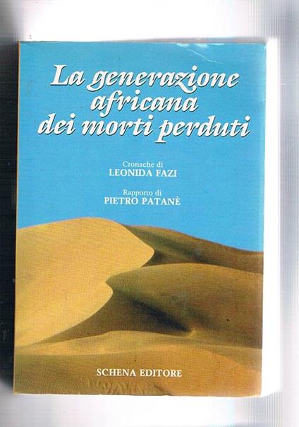 La generazione africana dei morti perduti - Leonida Fazi,Pietro Patanè - copertina