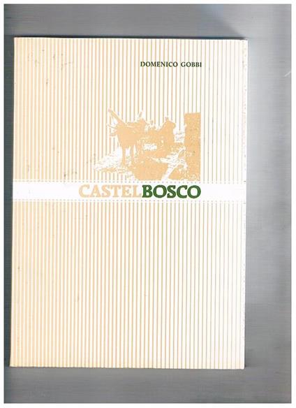 Castelbosco di Civezzano 1187-1987 - Domenico Gobbi - copertina