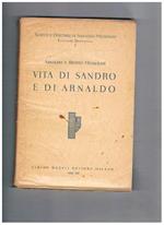 Vita di Sandro e di Arnaldo. Volume I° egli scritti e discorsi di Arnaldo Mussolini