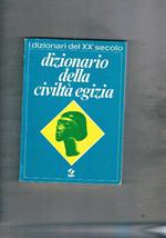 Dizionario della civiltà egizia