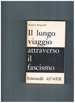 Il lungo viaggio attraverso il fascismo contributo alla storia di una generazione