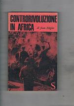 Controrivoluzione in Africa (interpretazione e analisi della crisi del Katanga)