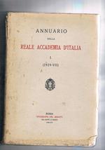 Annuario della Reale Accademia d'Italia, disponiamo dall'anno 1929 (n° I) al 1940-41, mancanti degli anni II° (1929-1930), IV° (1931-1932) e VI° (1933-1934)