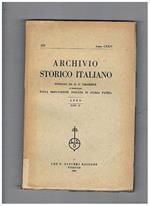 Archivio storico italiano, trimestrale fondato da G. P. Viesseux. Anno 1966 disp. 2°. Contiene: le pubblicazioni francesi su Dante in occasione del 7° centenario la reversione del Ducato di Lucca del 1847 diplomazia di guerra e negoziani di pace sulla spa