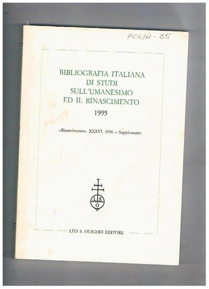 Bibliografia italiana di studi sull'umanesimo ed il rinascimento 1995. Rinascimento 36° 1996 supplemento - copertina