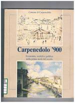 Carpendolo '900. Economia e società politica nella prima metà del secolo