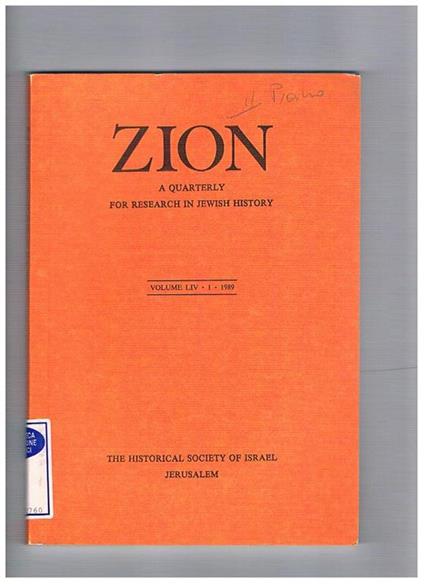 Zion, a quarterly for research in Jewish History. Volume LIV, 1989 n° 1, 2, 4. Testo in ebraico con sommario in inglese - copertina