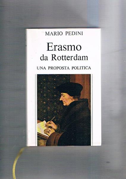 Erasmo da Rotterdam. Una proposta politica - Mario Pedini - copertina