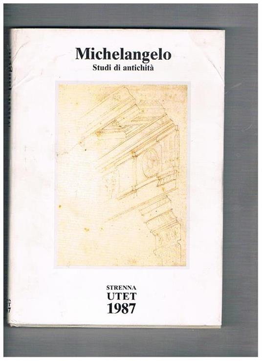 Michelangelo studi di antichità dal codice Coner - copertina