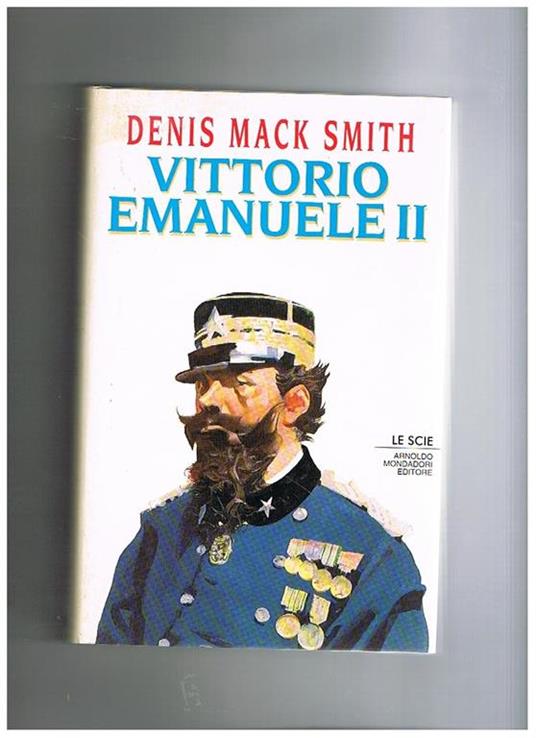 Vittorio Emanuele II° - Denis Mack Smith - copertina