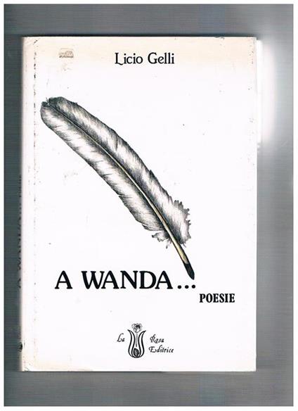 A Wanda... Poesie - Licio Gelli - copertina