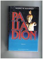 Palladion. Romanzo ambientato nel mondo degli archeologi