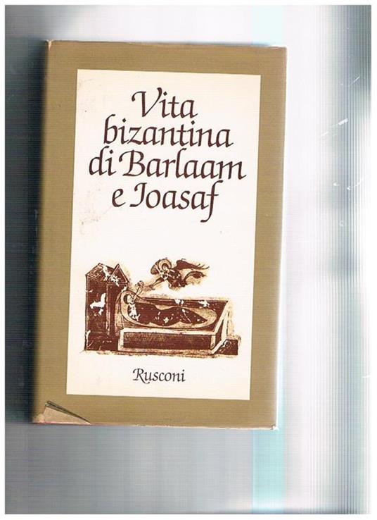 Vita bizantina di Barlaam e Joasaf (la maggior fiaba agiografica del emdioevo orientale) - copertina