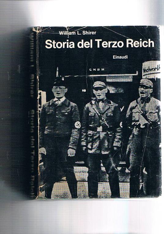 Storia del Terzo Reich. Coll. Biblioteca di cultura storica - William L. Shirer - copertina