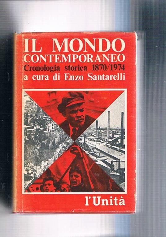 Il mondo contemporaneo. Cronologia storica 1870 1974 - copertina