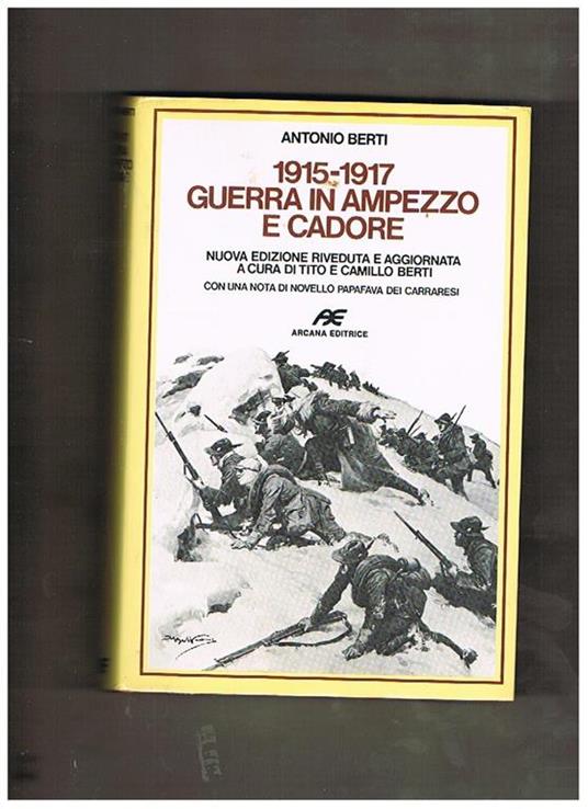 1915-1917 guerra in Ampezzo e Cadore - Antonio Berti - copertina