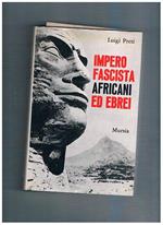 Impero fascista, africani ed abrei