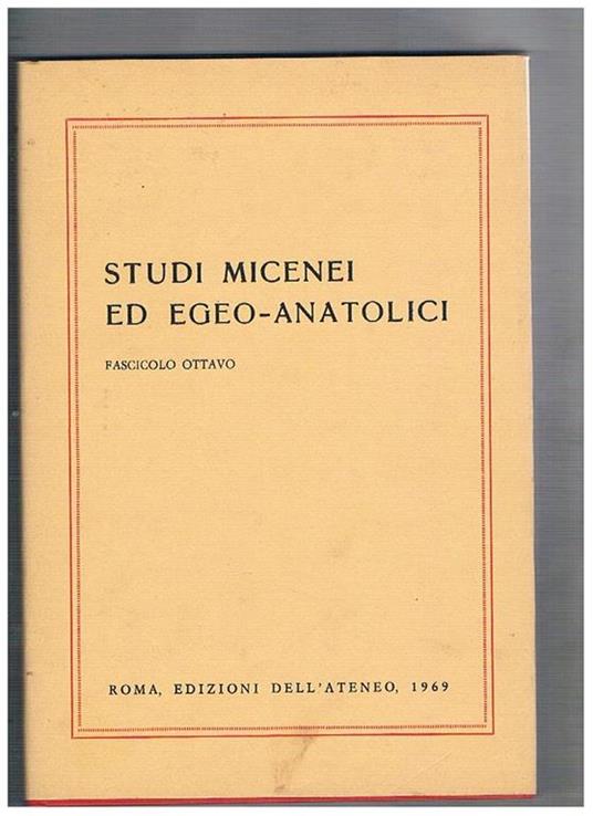 Studi micenei ed egeo-anatolici. Fasc VIII° Vol. XXXVIII° della collana incunabula graeca - copertina