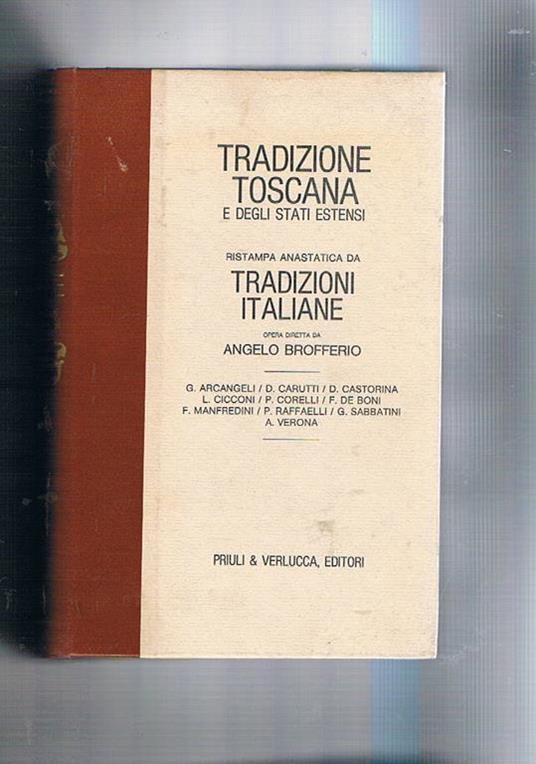 Tradizione Toscana e degli stati Estensi. Ristampa anastatica delle tradizioni italiane diretta da A. Brofffferio del 1847 - Angelo Brofferio - copertina