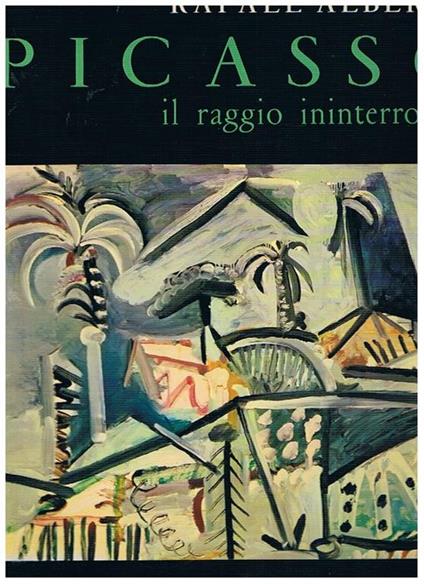 Picasso il raggio ininterrotto - Rafael Alberti - copertina