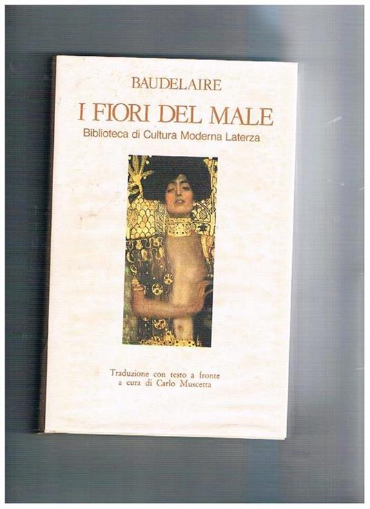 I fiori del male - Charles Baudelaire - Libro Usato - Laterza