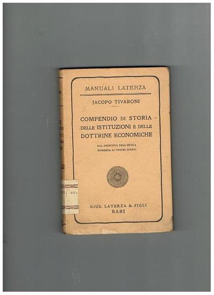 Compendio di storia delle istituzioni e delle dottrine politiche, dal principio dell'epoca moderna ai nostri giorni - Jacopo Tivaroni - copertina