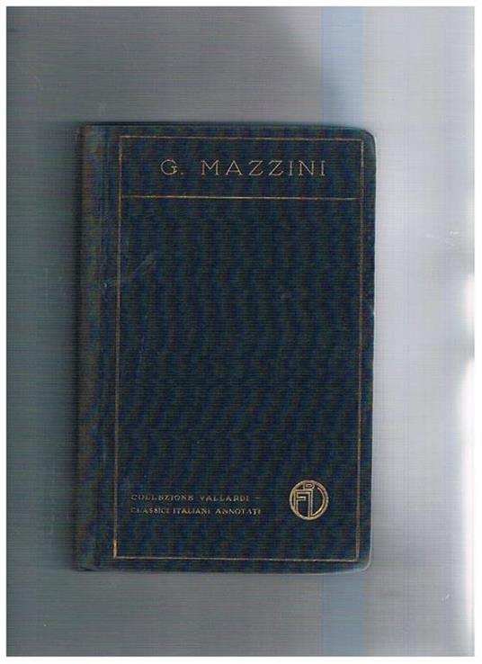 Scritti scelti con introduzione e commento di Carlo Cantimori. Coll. Biblioteca dei classici annotati - Giuseppe Mazzini - copertina