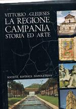 La regione Campania, storia ed arte. Seconda edizione riveduta ed aggiornata