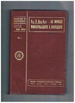 Le imprese municipalizzate e statizzate. Volume 10° monografia n° 21 della coll. Biblioteca di ragioneria applicata diretta dal prof. Giovanni Rota