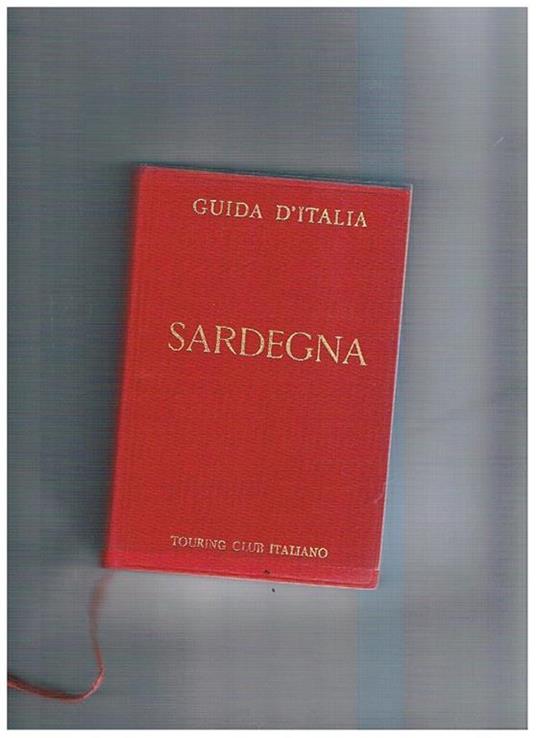 Sardegna. Collana guide d'Italia - copertina