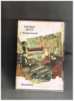 I Buddhemnrook decadenza di una famiglia. Traduzione di Ervinio Pocar. Collana i classici contemporanei stranieri