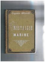 Nostalgie marine (libro dato in premio agli alunni della quinta classe dal comune di Camogli con primo premio di buona condotta e studio, firmato dal sindaco)