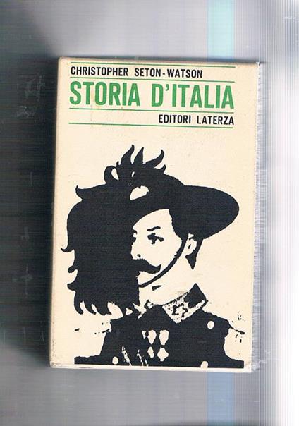 Storia d'Italia dal 1870 al 1925 - Christopher Seton-Watson - copertina