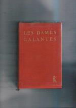 Les dames galantes. Nouvelle edition, publièè d'apres les manuscrit de la bibliotheque nationale…par Maurice Rat