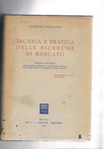 Tecnica e pratica delle ricerche di marcato. Seconda edizione