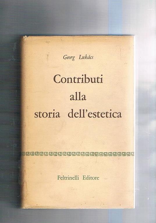 Contributi alla storia dell'estetica - György Lukács - copertina