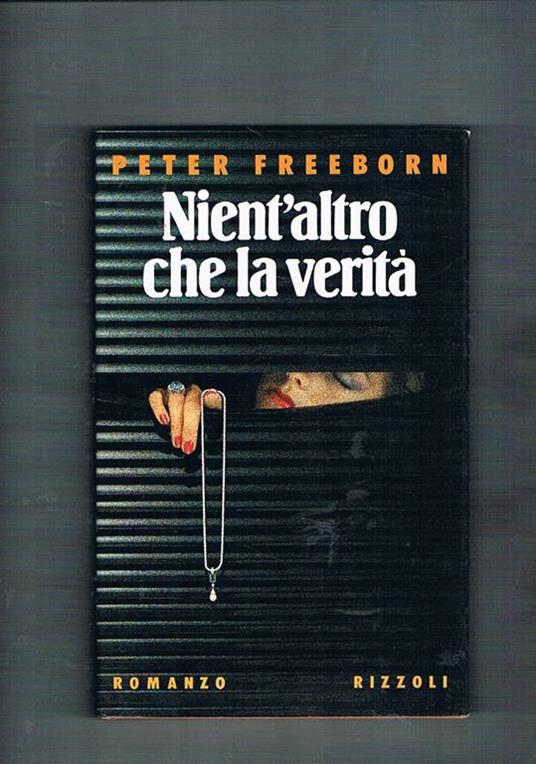 Nient'altro che la verità - Peter Freeborn - copertina